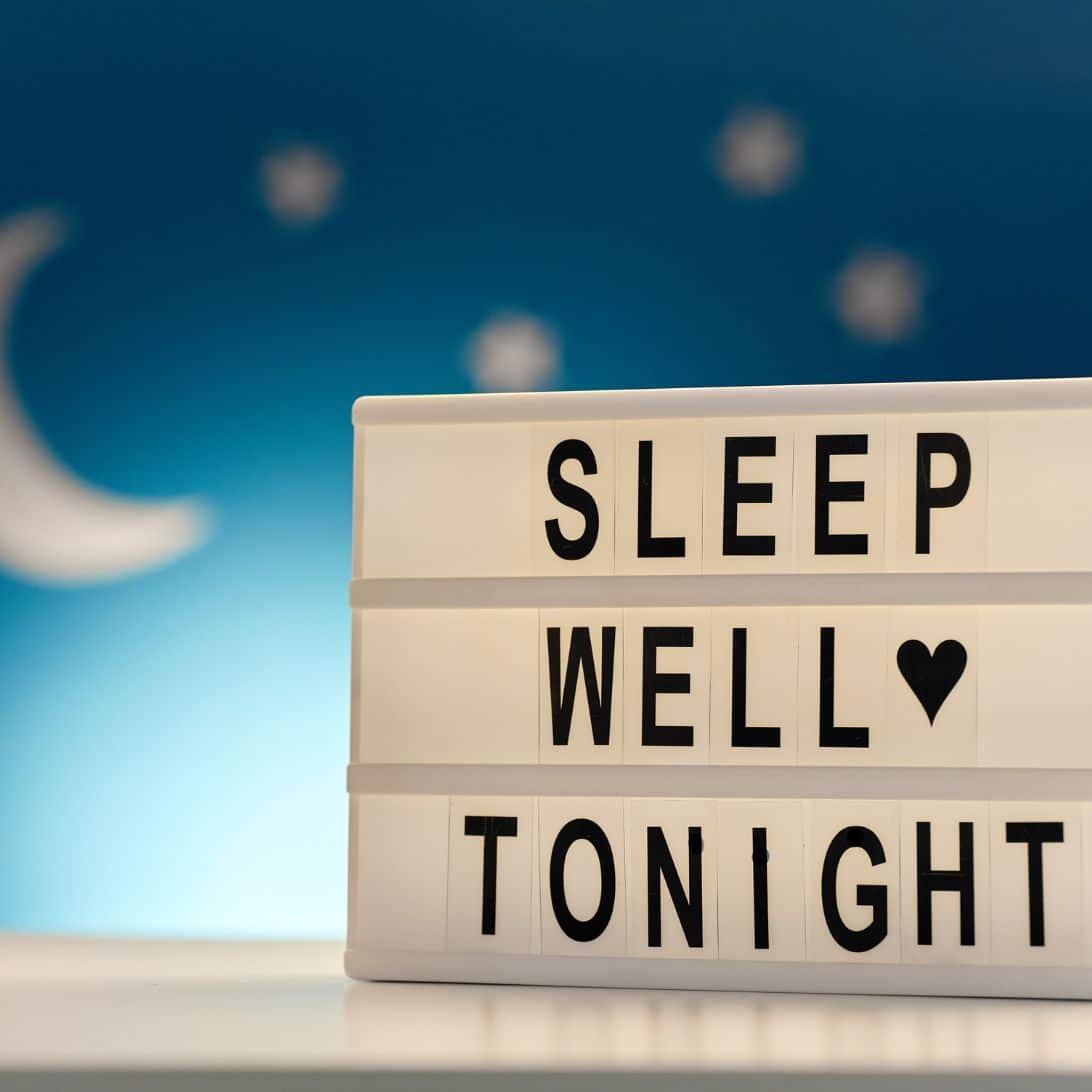 Sleep well tonight